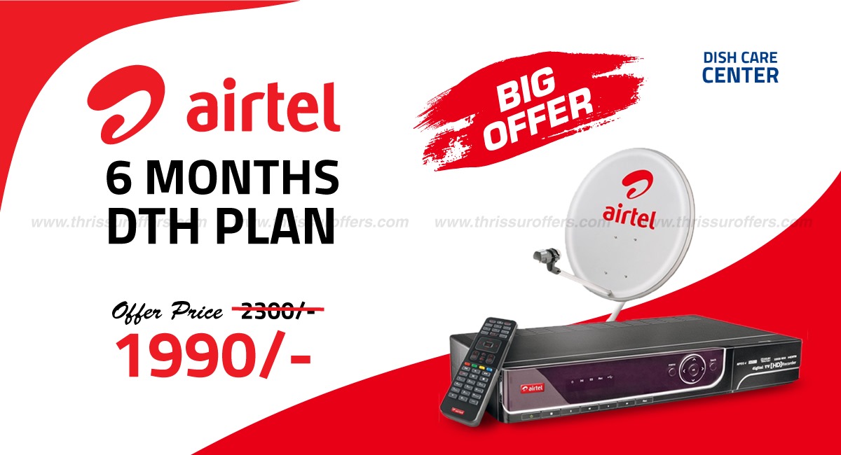 Airtel 6 Months Dth Plan - Thrissur