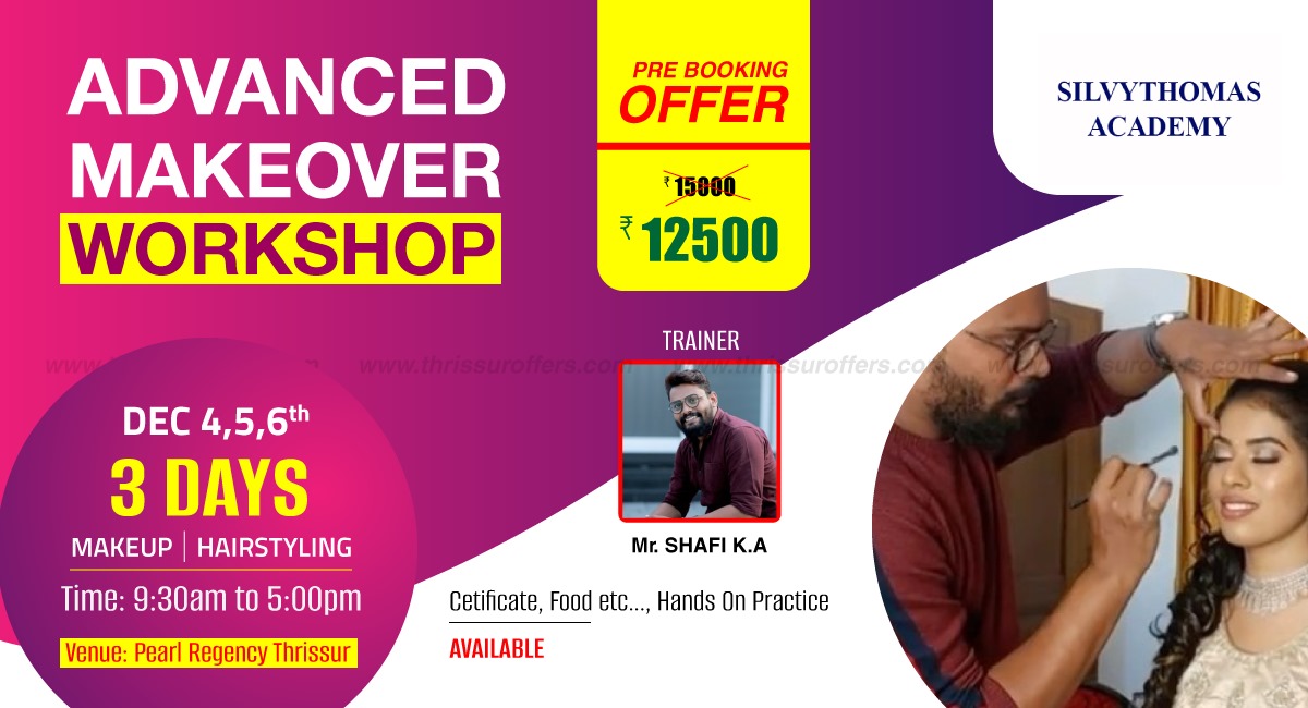 Advanced Makeover Workshop-Pre booking offer - Thrissur